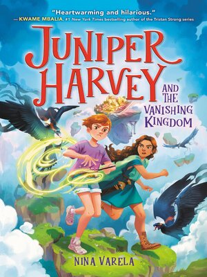 cover image of Juniper Harvey and the Vanishing Kingdom